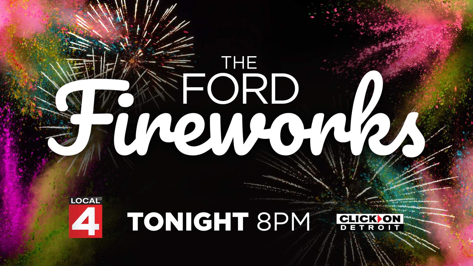 ‘The Ford Fireworks’ blasts off as televised-only event on Local 4