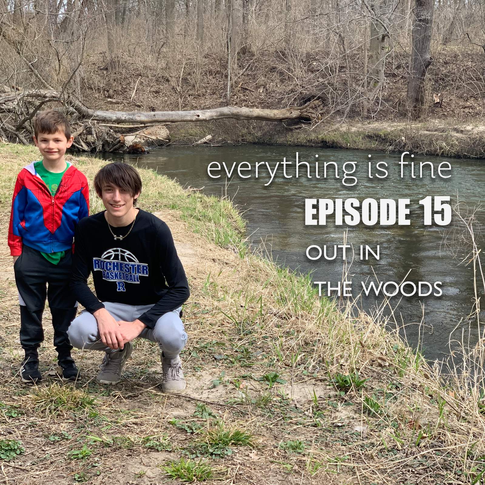 ‘Everything is Fine’ podcast: Out in the woods