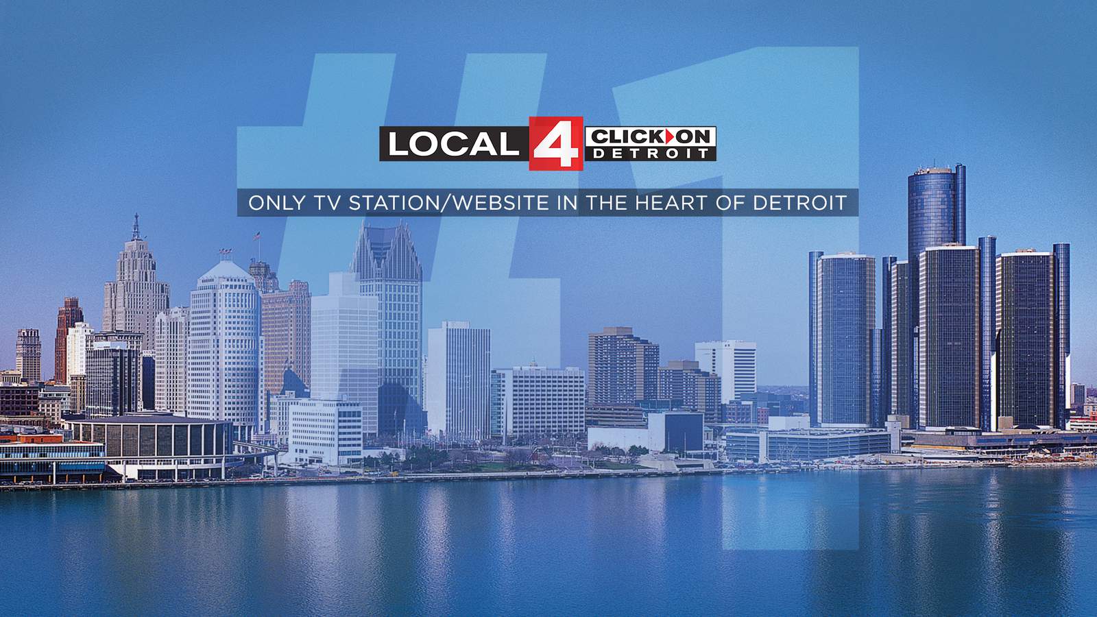 Local 4 and ClickOnDetroit No. 1 across media platforms