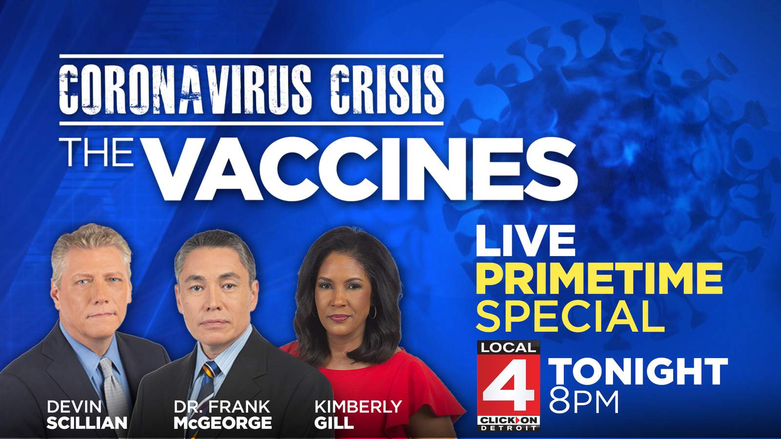 Tonight at 8: ‘Coronavirus Crisis: The Vaccines’ -- LIVE WDIV Special