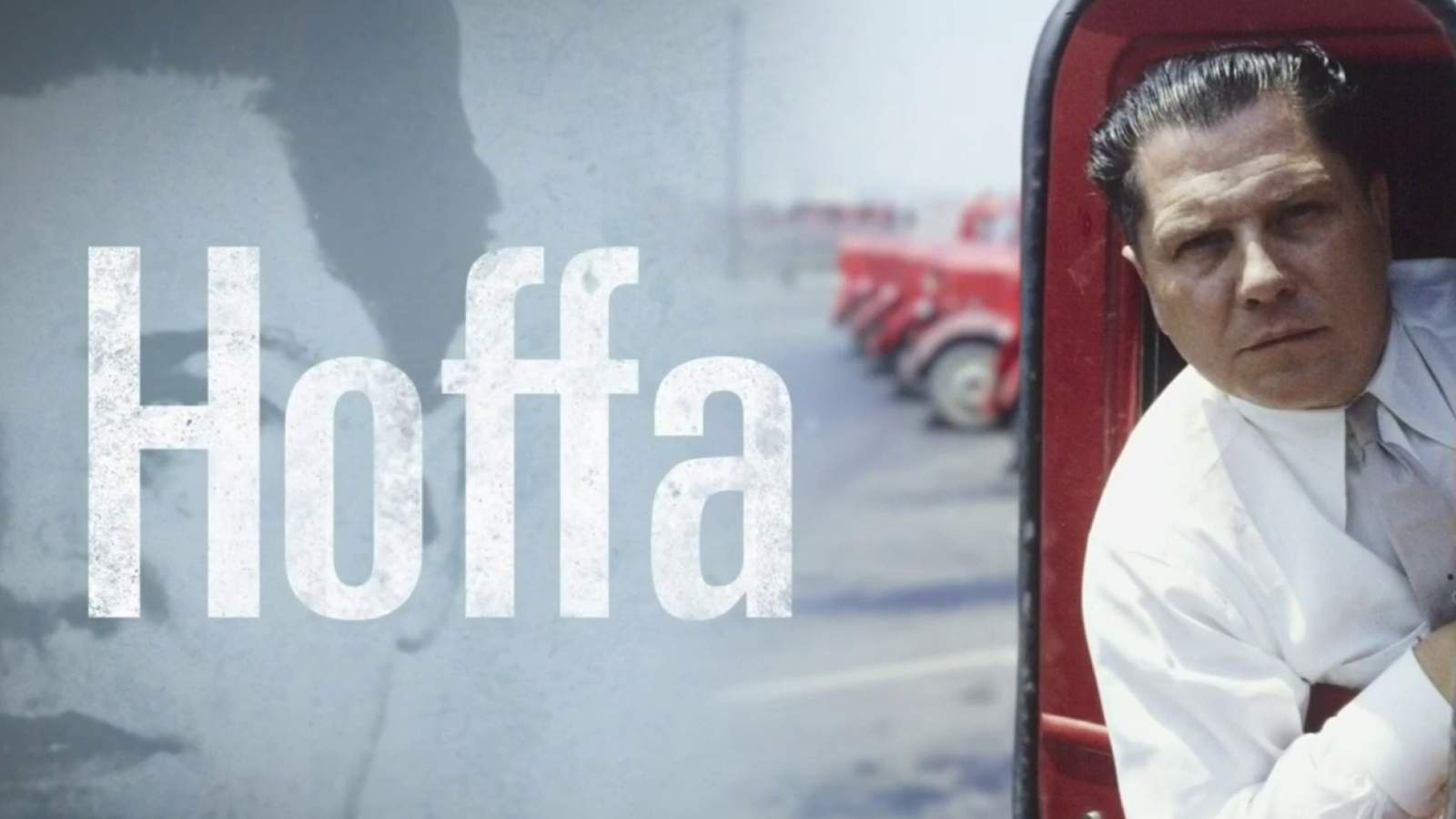 WATCH: ‘Hoffa’ -- the rise and fall of the iconic labor leader