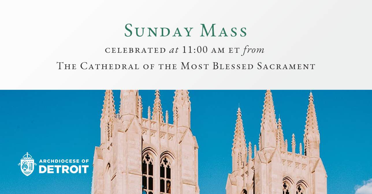 Live stream: Sunday Mass at the Cathedral of the Most Blessed Sacrament in Detroit
